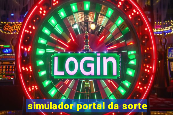 simulador portal da sorte